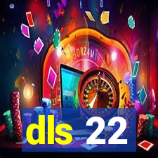 dls 22